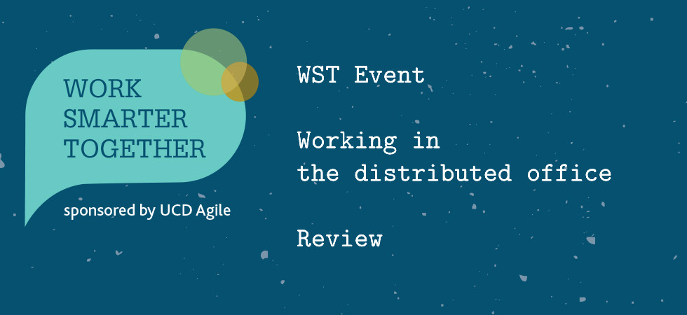 Looking Back - WST: Working in the Distributed Office